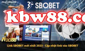 Link SBOBET mới nhất 2023 - Cập nhật link vào SBOBET