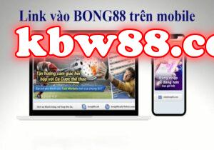 Tại sao nên chọn Link Bong88 để tham gia cá cược?